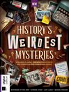 History's Weirdest Mysteries - 4th Ed